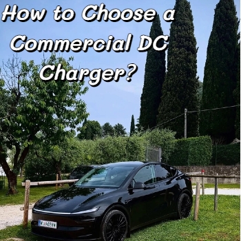 Bagaimana Memilih Pengisi Daya DC Komersial?