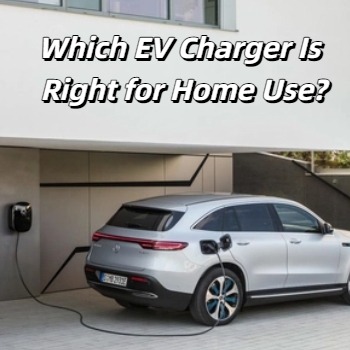 Charger EV Mana yang Tepat untuk Penggunaan di Rumah?
